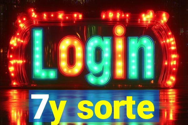 7y sorte